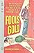 Fools' Gold