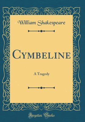Cymbeline: A Tragedy