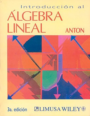 Introduccion Al Algebra Lineal / Elementary Linear Algebra (Spanish Edition)