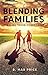 Blending Families by Max Price