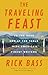 The Traveling Feast: On the Road and at the Table with My Heroes