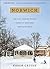 Norwich: One Tiny Vermont Town's Secret to Happiness and Excellence