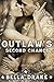 Outlaw's Second Chance by Bella Drake