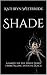 Shade: A sample of The Shad...