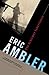 The Schirmer Inheritance by Eric Ambler The Schirmer Inheritance by Eric Ambler
