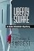 Liberty Square by Katherine V. Forrest