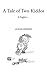 A Tale of Two Kiddos by Alexis Priddy