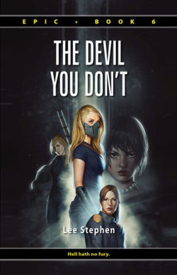 The Devil You Don't (Epic, #6)
