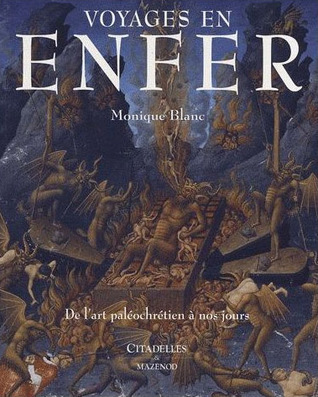 Voyages en enfer: De l'art paléochrétien à nos jours (Hardcover)