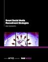 Smart Social Media Recruitment Strategies Smart Social Media Recruitment Strategies