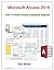 Microsoft Access 2016: How ...
