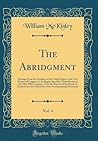 The Abridgment, Vol. 4: Message From the President of the United States to the Two Houses of Congress at the Beginning of the Third Session of the Fifty-Fifth Congress, With the Reports of the Heads o