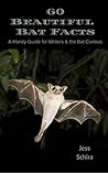 60 Beautiful Bat Facts (Handy Guides for Writers Book 1)
