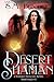 Desert Shaman (Whiskey Witches - Shiftings, #1) by S.M. Blooding
