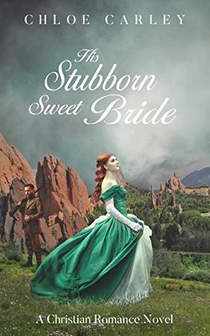 His Stubborn Sweet Bride (Colorado Reborn #1)