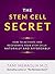 The Stem Cell Secret by Tami Meraglia