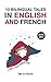 10 Bilingual Fairy Tales in French and English: Improve your reading and listening comprehension skills (French Edition)