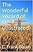 The Wonderful Wizard of Oz (illustrated)