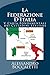 La Federazione D'Italia: V ...