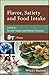 Flavor, Satiety and Food Intake (Institute of Food Technologists Series)