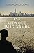 Esa vida que imaginamos by Florencia Eluchans