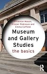 Museum and Gallery Studies by Rhiannon Mason