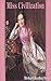 Miss Civilization - (ANNOTATED) 85Th Anniversary [Penguin Classics]