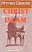 Christ in Islam by Ahmed Deedat