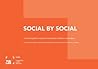 Social By Social: A Practical Guide To Using New Technologies To Deliver Social Impact Social By Social: A Practical Guide To Using New Technologies To Deliver Social Impact
