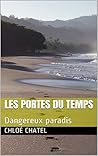 Les portes du temps by Chloé CHATEL