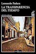 La transparencia del tiempo (Mario Conde, #9)