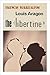 The Libertine by Louis Aragon