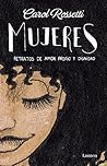 Mujeres by Carol Rossetti