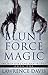 Blunt Force Magic (The Monsters and Men Trilogy, #1)