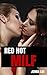 RED HOT MILF: A FORBIDDEN L...