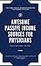 Awesome Passive Income Sources For Physicians by David Kashmer