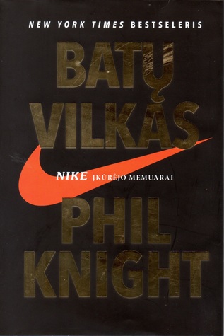 Batų vilkas: NIKE įkūrėjo memurai
