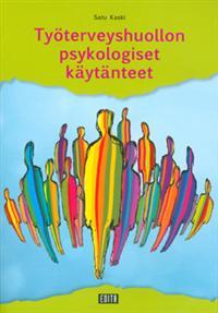 Työterveyshuollon psykologiset käytänteet