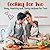 Cooking for Two: Easy, Healthy and Tasty recipes for Two