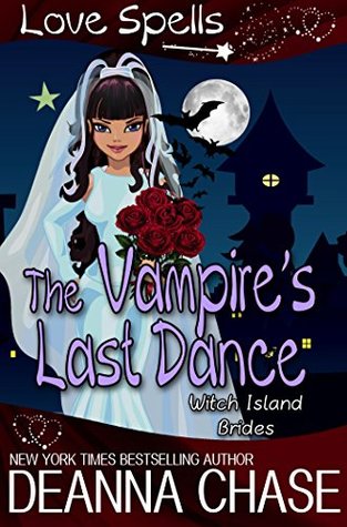 The Vampire's Last Dance (Witch Island Brides, #1)