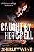 Caught By Her Spell (Kather...