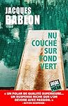 Nu couché sur fond vert by Jacques Bablon