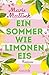 Ein Sommer wie Limoneneis