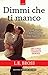 Dimmi che ti manco (Second Chances, #2)