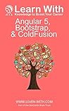 Learn With: Angular 5, Bootstrap, and ColdFusion