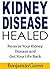 Kidney Disease Healed by Benjamin Green