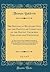 The Baptism of Believers Only, and the Particular Communion of the Baptist Churches, Explained and Vindicated, Vol. 1 of 3: In Three Parts, the First, Published Originally in 1789; The Second, in 1794