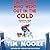 The Cyclist Who Went Out in the Cold: Adventures Along the Iron Curtain Trail