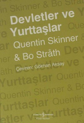 Devletler ve Yurttaşlar: Tarih, Kuram, Muhtemel Gelecek