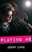 Playing Me (Backstage Pass #1)